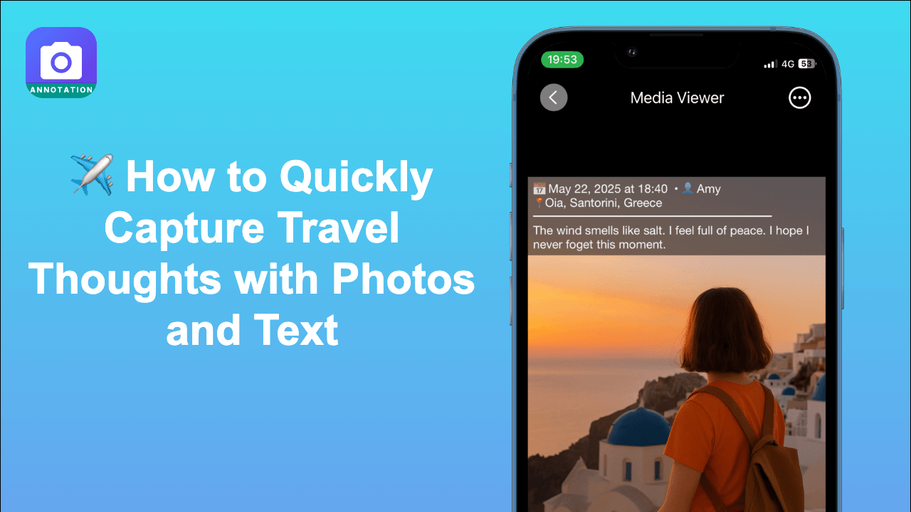Travel documentation - capturing thoughts with photos and text