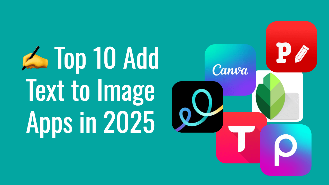 Top 10 Add Text to Image Apps in 2025 - comprehensive app comparison